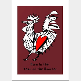 Born in the Year of the Rooster Posters and Art